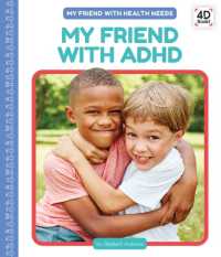 My Friend with ADHD (My Friend with Health Needs) （Library Binding）