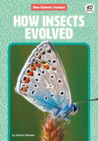 How Insects Evolved (How Animals Evolved) （Library Binding）
