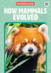 How Mammals Evolved (How Animals Evolved) （Library Binding）