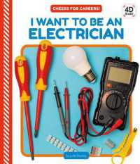 I Want to Be an Electrician (Cheers for Careers!) （Library Binding）