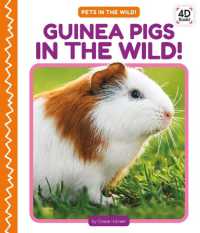 Guinea Pigs in the Wild! (Pets in the Wild!) （Library Binding）
