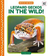 Leopard Geckos in the Wild! (Pets in the Wild!) （Library Binding）