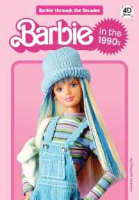 Barbie in the 1990s (Barbie through the Decades) （Library Binding）