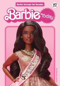 Barbie Today (Barbie through the Decades) （Library Binding）