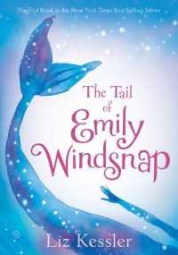 The Tail of Emily Windsnap: #1 (Emily Windsnap) （Library Binding）