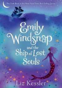 Emily Windsnap and the Ship of Lost Souls: #6 (Emily Windsnap) （Library Binding）