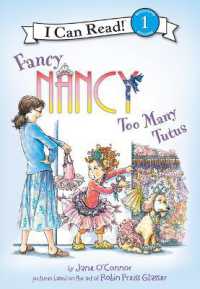 Fancy Nancy: Too Many Tutus : Too Many Tutus (Fancy Nancy Readers) （Library Binding）