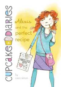 Alexis and the Perfect Recipe: #4 (Cupcake Diaries) （Library Binding）