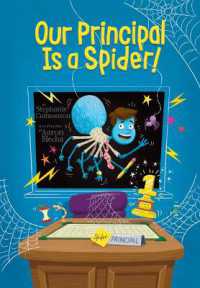 Our Principal Is a Spider! (Our Principal) （Library Binding）