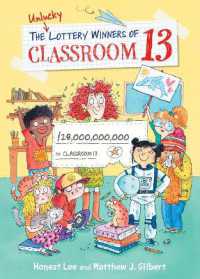 Unlucky Lottery Winners of Classroom 13 (Classroom 13) （Library Binding）
