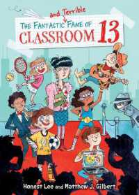 Fantastic and Terrible Fame of Classroom 13 (Classroom 13) （Library Binding）