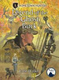 Legend of the Ghost Buck (Hometown Hunters) （Library Binding）