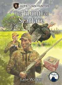 Hunt for Scarface (Hometown Hunters) （Library Binding）
