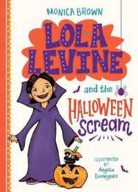 Lola Levine and the Halloween Scream (Lola Levine) （Library Binding）