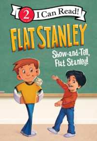Flat Stanley: Show-And-Tell, Flat Stanley! (Flat Stanley) （Library Binding）