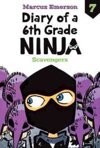 Scavengers: #7 (Diary of a 6th Grade Ninja Set 2) （Library Binding）