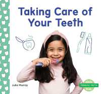 Taking Care of Your Teeth (Terrific Teeth) （Library Binding）