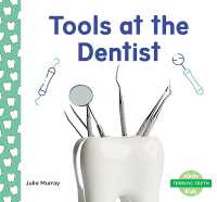 Tools at the Dentist (Terrific Teeth) （Library Binding）