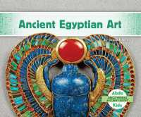 Ancient Egyptian Art (Discovering Ancient Egypt) （Library Binding）