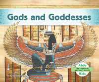 Gods and Goddesses (Discovering Ancient Egypt) （Library Binding）