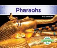 Pharaohs (Discovering Ancient Egypt) （Library Binding）