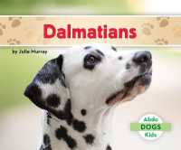 Dalmatians (Dogs Set 4) （Library Binding）