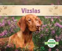 Vizslas (Dogs Set 4) （Library Binding）