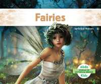 Fairies (World of Mythical Beings Set 2) （Library Binding）