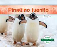 Ping�ino Juanito (Animales de la Ant�rtida) （Library Binding）