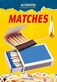 Matches (Accidental Science Discoveries) （Library Binding）