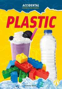 Plastic (Accidental Science Discoveries) （Library Binding）