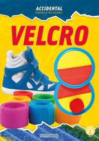 Velcro (Accidental Science Discoveries) （Library Binding）