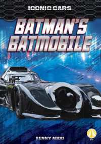 Batman's Batmobile (Iconic Cars) （Library Binding）