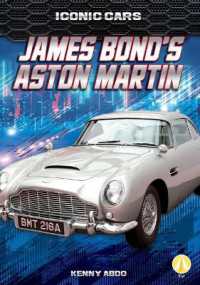 James Bond's Aston Martin (Iconic Cars) （Library Binding）