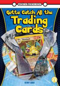 Gotta Catch All the Trading Cards (Pok�mon Phenomenon) （Library Binding）