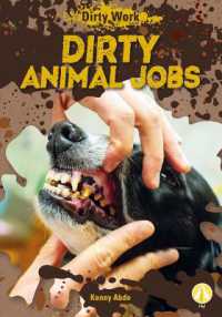 Dirty Animal Jobs (Dirty Work) （Library Binding）