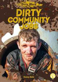 Dirty Community Jobs (Dirty Work) （Library Binding）