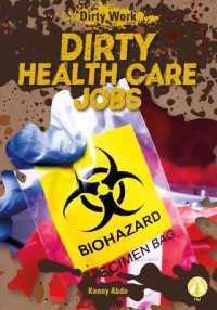 Dirty Health Care Jobs (Dirty Work) （Library Binding）