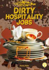 Dirty Hospitality Jobs (Dirty Work) （Library Binding）