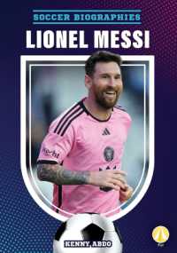 Lionel Messi (Soccer Biographies) （Library Binding）