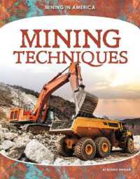 Mining Techniques (Mining in America) （Library Binding）