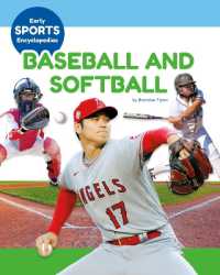Baseball and Softball (Early Sports Encyclopedias) （Library Binding）