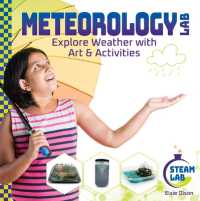 Meteorology Lab: Explore Weather with Art & Activities : Explore Weather with Art & Activities (Steam Lab) （Library Binding）
