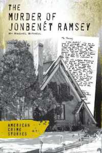 Murder of Jonben�t Ramsey (American Crime Stories Set 2) （Library Binding）
