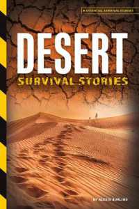Desert Survival Stories (Essential Survival Stories) （Library Binding）