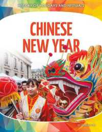 Chinese New Year (History of Holidays and Festivals) （Library Binding）