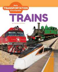 Trains (Early Transportation Encyclopedias) （Library Binding）