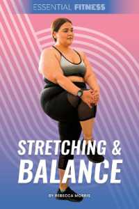 Stretching & Balance (Essential Fitness) （Library Binding）