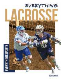 Everything Lacrosse (Everything Sports) （Library Binding）