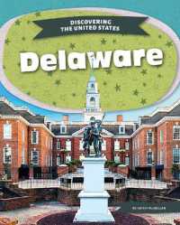 Delaware (Discovering the United States) （Library Binding）